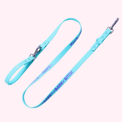 Bark Bark Bitch Aqua Leash